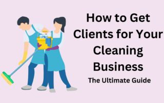 how to get clients for a cleaning business