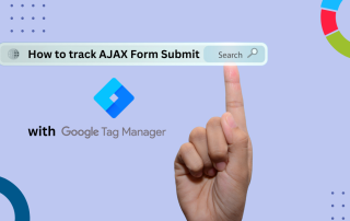 Tracking AJAX Form Submissions with Google Tag Manager